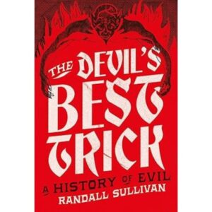 The Devil’s Best Trick