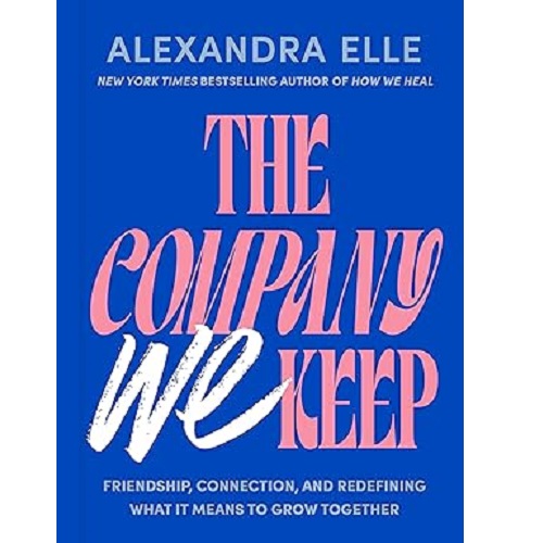The Company We Keep