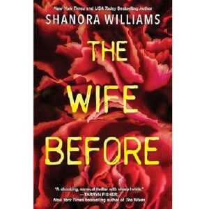 The Wife Before: A Spellbinding Psychological Thriller with a Shocking Twist