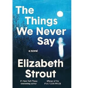 The Things We Never Say