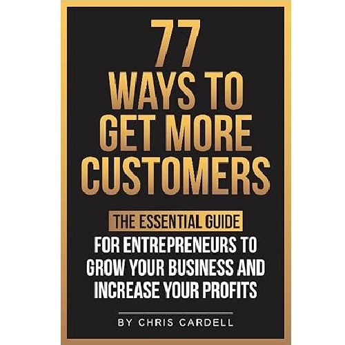 77 Ways To Get More Customers