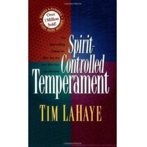 Spirit-Controlled Temperament By Tim LaHaye